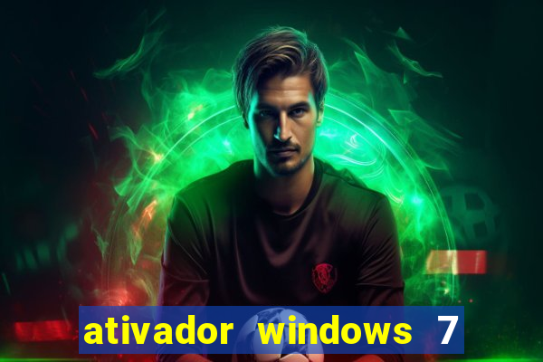 ativador windows 7 ultimate 64 bits download